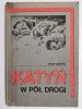 KATYŃ W PÓŁ DROGI - Piotr Gabryel 1989